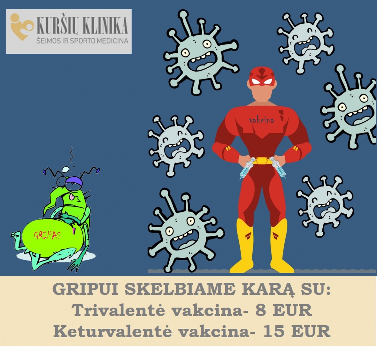 Gripui skelbsime karą jau dabar❗Trivalentė vakcina- 8 EUR, Keturvalentė vakcina- 15 EUR
